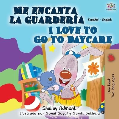 Cover for Shelley Admont · Me encanta la guarder?a I Love to Go to Daycare (Paperback Book) (2020)