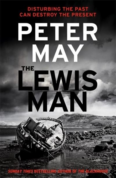 The Lewis Man: The much-anticipated sequel to the bestselling hit (The Lewis Trilogy Book 2) - The Lewis Trilogy - Peter May - Livros - Quercus Publishing - 9781529416817 - 13 de maio de 2021