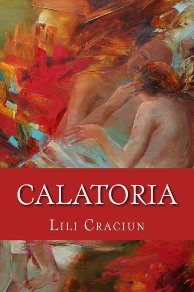 Cover for Lili Craciun · Calatoria (Paperback Book) (2016)