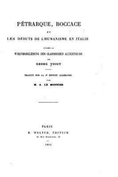 Cover for Georg Voigt · Petrarque, Boccace et les debuts de l'humanisme en Italie (Paperback Book) (2016)