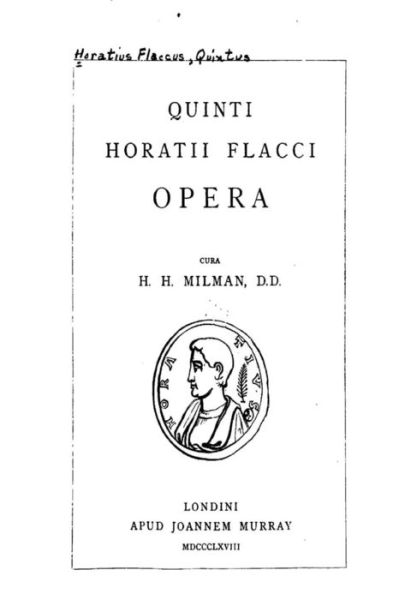 Cover for Henry Hart Milman · Quinti Horatii Flacci Opera (Taschenbuch) (2016)