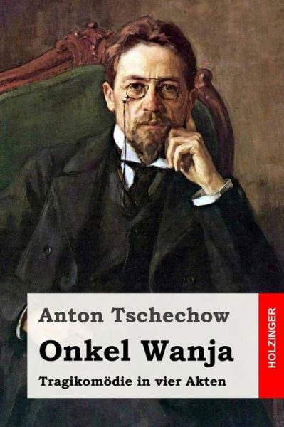 Cover for Anton Tschechow · Onkel Wanja (Paperback Book) (2016)