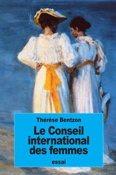 Cover for Therese Bentzon · Le Conseil international des femmes (Taschenbuch) (2016)