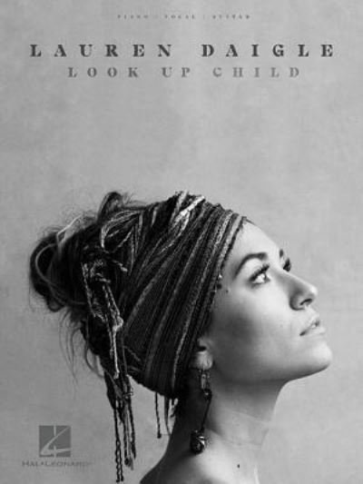 Lauren Daigle - Look Up Child - Lauren Daigle - Books - Hal Leonard Corporation - 9781540037817 - October 1, 2018