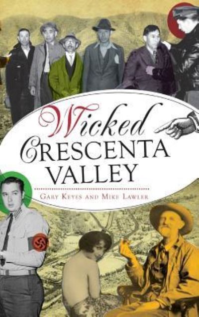 Cover for Gary Keyes · Wicked Crescenta Valley (Hardcover Book) (2014)