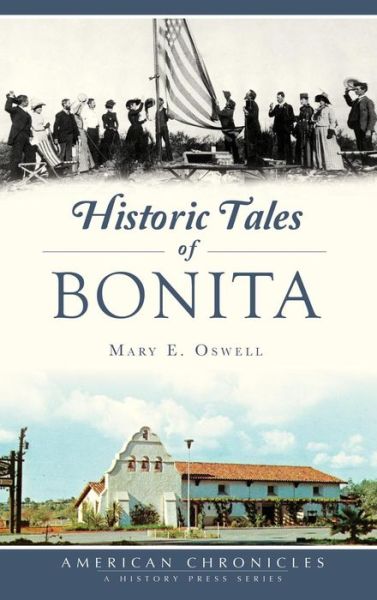 Cover for Mary E Oswell · Historic Tales of Bonita (Hardcover Book) (2018)