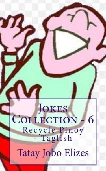 Cover for Tatay Jobo Elizes Pub · Jokes Collection - 6 (Pocketbok) (2017)