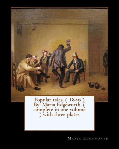 Cover for Maria Edgeworth · Popular Tales. ( 1856 ) by (Pocketbok) (2017)