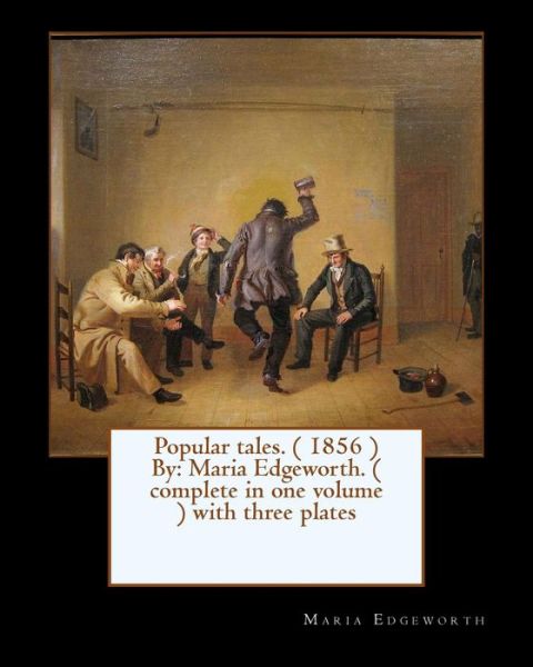 Cover for Maria Edgeworth · Popular Tales. ( 1856 ) by (Paperback Book) (2017)