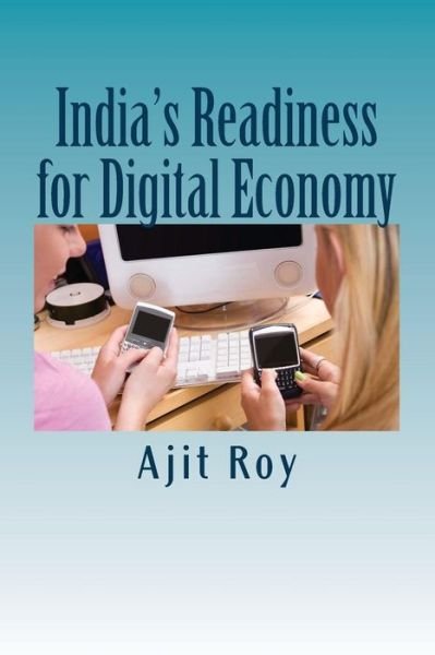 Cover for Ajit Kumar Roy · India's Readiness for Digital Economy (Pocketbok) (2017)