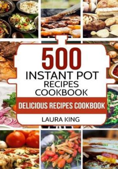 Cover for Laura King · Instant Pot Cookbook (Paperback Book) (2017)