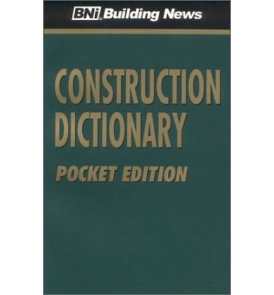 Cover for Bni Building News · Construction Dictionary, Pocket Edition (Paperback Book) [Poc edition] (2014)