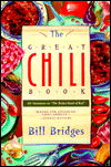 Cover for Bill Bridges · The Great Chili Book: 101 Variations on the Perfect Bowl of Red (Paperback Book) (1994)