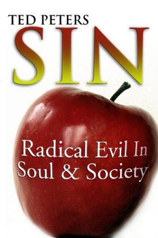 Cover for Ted Peters · Sin: Radical Evil in Soul and Society (Paperback Book) (1998)