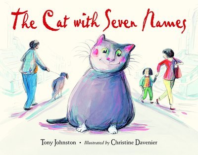 Cover for Tony Johnston · The Cat With Seven Names (Inbunden Bok) (2013)
