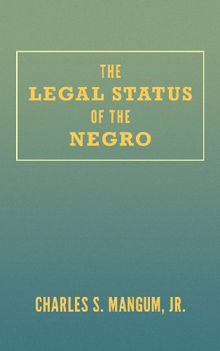 Cover for Charles S Mangum · The Legal Status of the Negro (Hardcover Book) [Reprint of the First and Only edition] (2013)