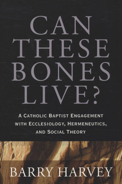 Cover for Barry Harvey · Can These Bones Live? (N/A) (2008)