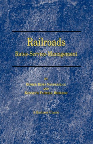 Cover for Kenneth Farwell Burgess · Railroads: Rates-service-management (Business Classics (Beard Books)) (Paperback Book) (2000)
