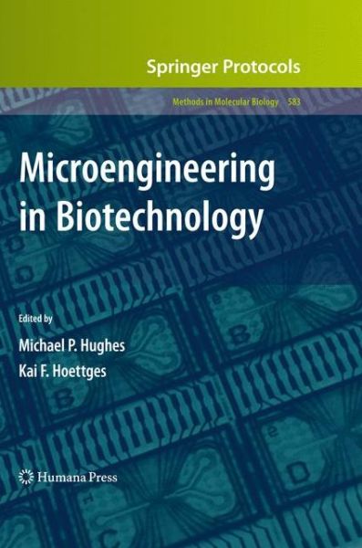 Cover for Microengineering in Biotechnology - Methods in Molecular Biology (Hardcover Book) [2010 edition] (2009)