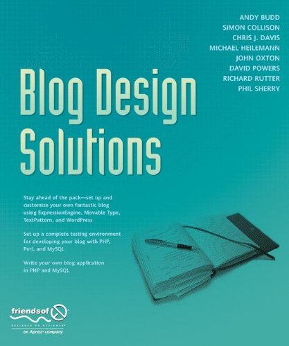 Blog Design Solutions - David Powers - Bøker - APress - 9781590595817 - 16. februar 2006