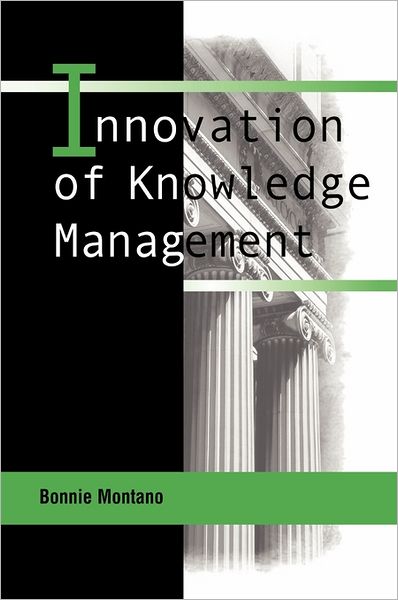 Cover for Bonnie Montano · Innovations of Knowledge Management (Hardcover Book) (2003)