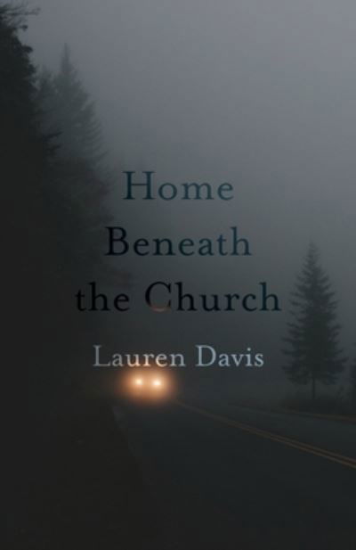 Cover for Barclay Press · Home Beneath the Church (Paperback Book) (2022)