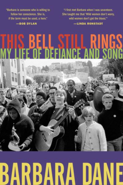 Cover for Barbara Dane · This Bell Still Rings: My Life of Defiance and Song (Inbunden Bok) [New edition] (2022)