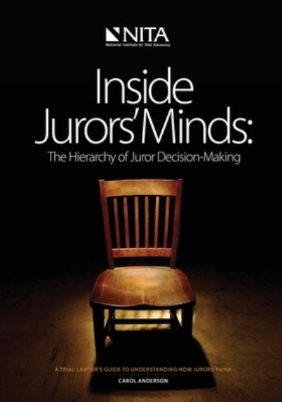 Inside jurors' minds - Carol B. Anderson - Books - National Institute for Trial Advocacy - 9781601561817 - March 2, 2012