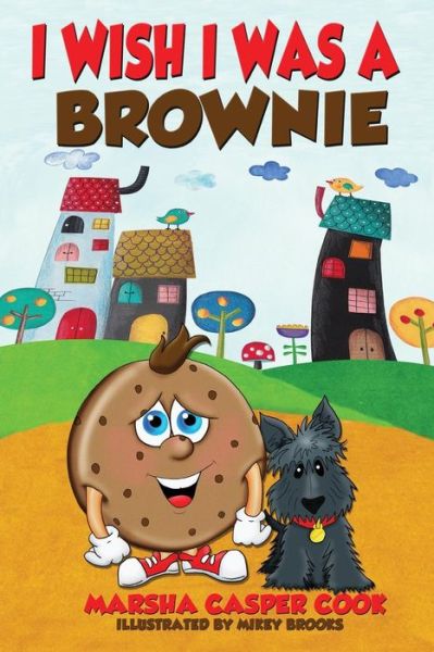 Cover for Marsha Casper Cook · I Wish I Was a Brownie (Taschenbuch) (2015)