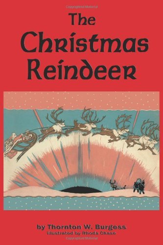 Cover for Thornton W. Burgess · The Christmas Reindeer (Paperback Book) (2010)