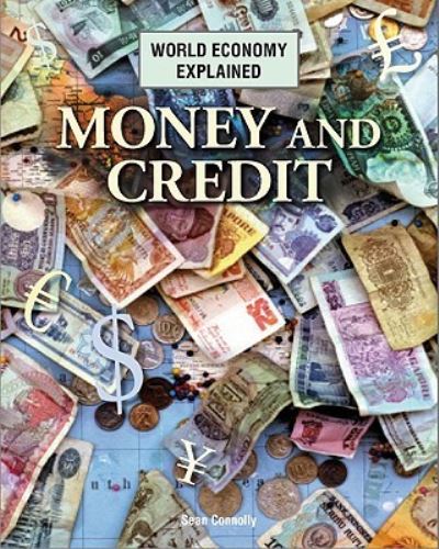 Money and Credit - Sean Connolly - Książki - Amicus - 9781607530817 - 1 sierpnia 2010