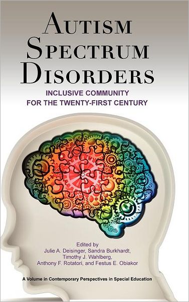 Cover for Julie a Deisinger · Autism Spectrum Disorders: Inclusive Community for the Twenty-first Century (Hc) (Hardcover Book) (2012)