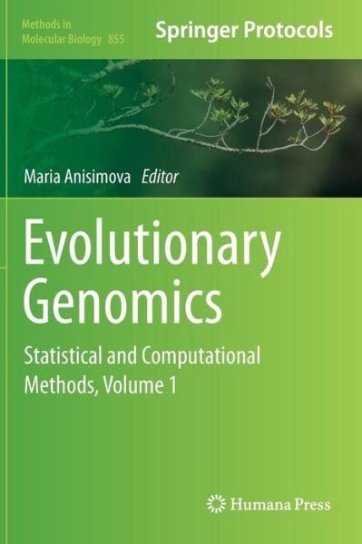 Cover for Maria Anisimova · Evolutionary Genomics: Statistical and Computational Methods, Volume 1 - Methods in Molecular Biology (Hardcover Book) [2012 edition] (2012)