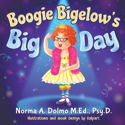 Cover for M Ed Psy D Dolmo · Boogie Bigelow's Big Day (Paperback Book) (2019)