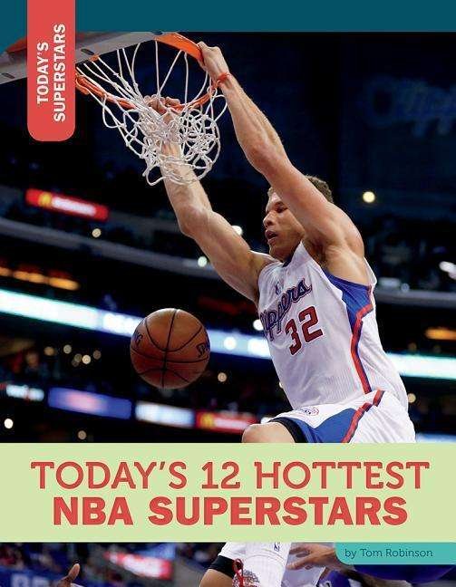 Cover for Tom Robinson · Today's 12 Hottest Nba Superstars (Today's Superstars) (Pocketbok) (2015)