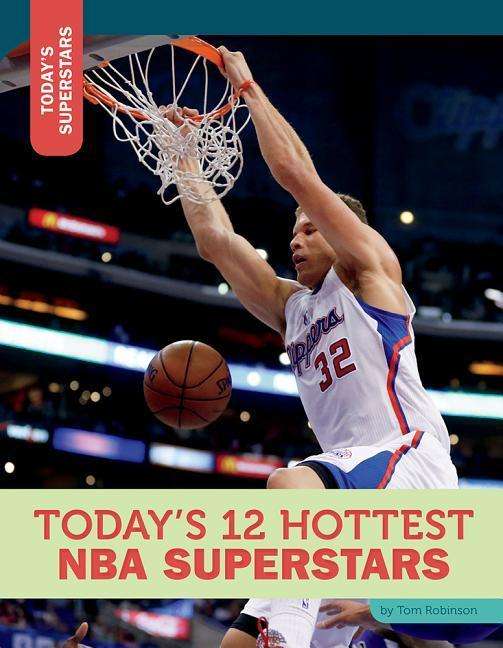 Cover for Tom Robinson · Today's 12 Hottest Nba Superstars (Today's Superstars) (Paperback Book) (2015)