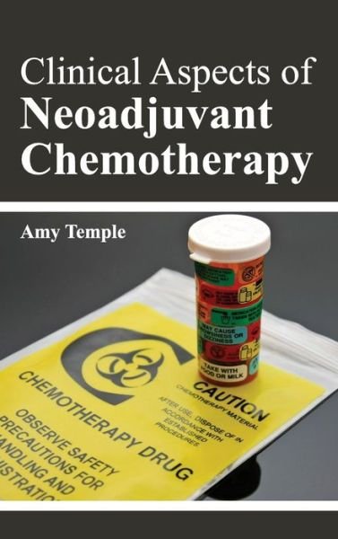 Cover for Amy Temple · Clinical Aspects of Neoadjuvant Chemotherapy (Hardcover Book) (2015)