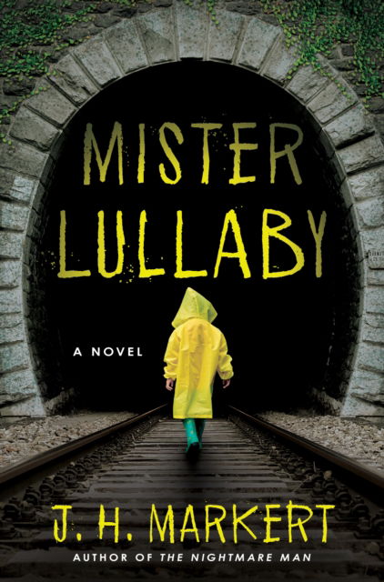 Mister Lullaby: A Novel - J. H. Markert - Książki - Crooked Lane Books - 9781639108817 - 24 września 2024