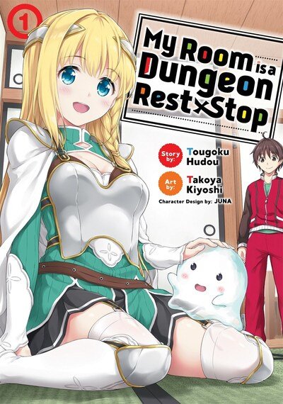 Cover for Tougoku Hudou · My Room is a Dungeon Rest Stop (Manga) Vol. 1 - My Room is a Dungeon Rest Stop (Manga) (Paperback Book) (2020)