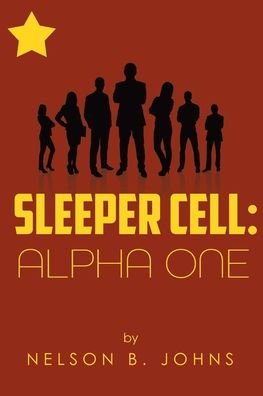 Cover for Nelson B Johns · Sleeper Cell: Alpha One (Pocketbok) (2020)