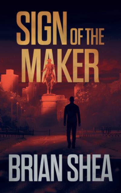 Cover for Brian Shea · Sign of the Maker (Book) (2021)