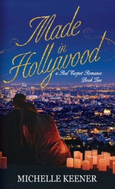 Cover for Michelle Keener · Made in Hollywood (Inbunden Bok) (2020)