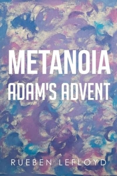 Cover for Rueben Lefloyd · Metanoia (Pocketbok) (2021)