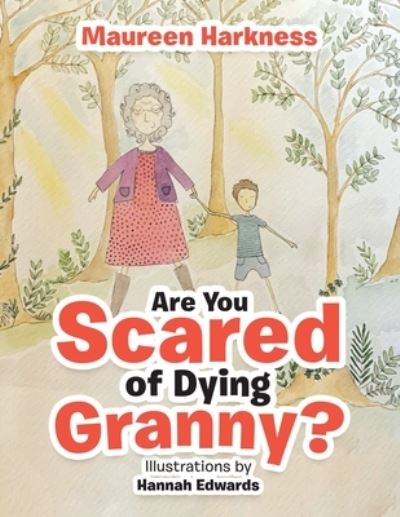 Cover for Maureen Harkness · Are You Scared of Dying Granny? (Paperback Book) (2020)