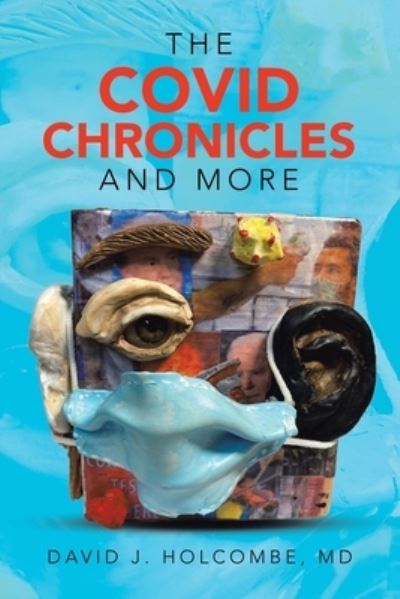 Cover for David J. Holcombe · Covid Chronicles and More (Bog) (2022)
