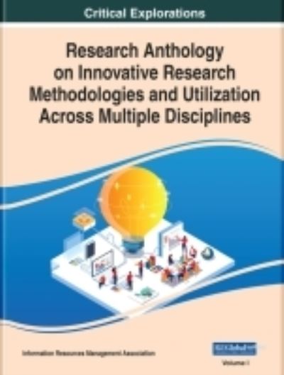 Cover for Research Anthology on Innovative Research Methodologies and Utilization Across Multiple Disciplines (Hardcover Book) (2021)