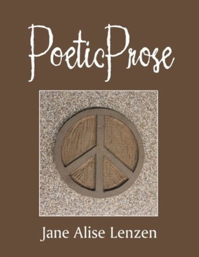 Cover for Jane Alise Lenzen · Poetic Prose (Book) (2022)