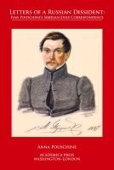 Cover for Anna Pouschine · Letters of a Russian Dissident: Ivan Pouschine’s Siberian Exile Correspondence (Hardcover Book) (2020)