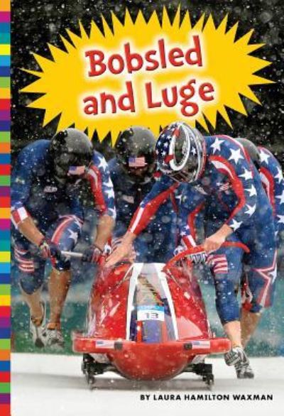 Cover for Laura Hamilton Waxman · Winter Olympic Sports: Bobsled and Luge (Paperback Book) (2017)