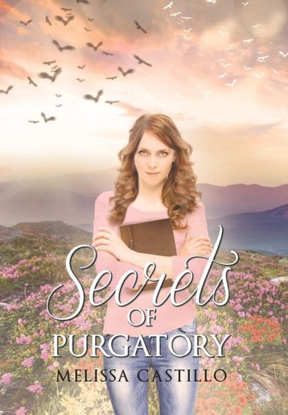 Cover for Melissa Castillo · Secrets of Purgatory (Hardcover Book) (2017)